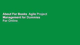 About For Books  Agile Project Management for Dummies  For Online