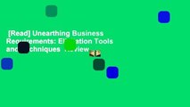 [Read] Unearthing Business Requirements: Elicitation Tools and Techniques  Review
