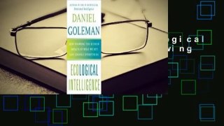 About For Books  Ecological Intelligence: How Knowing the Hidden Impacts of What We Buy Can Change