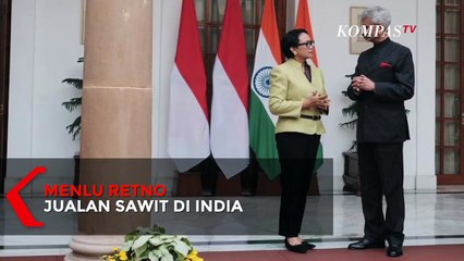Menlu Retno Jualan Sawit di India