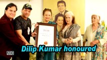 Dilip Kumar honoured