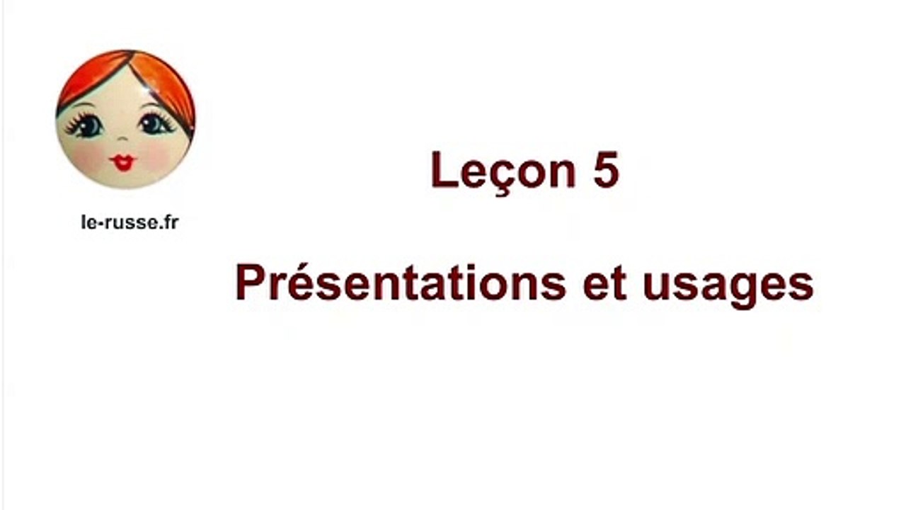 Parlons russe ! Leçon 5. Présentations et usages - podcast russe