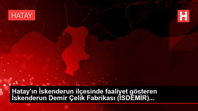 Hatay'ın İskenderun ilçesinde faaliyet gösteren İskenderun Demir Çelik Fabrikası (İSDEMİR)...
