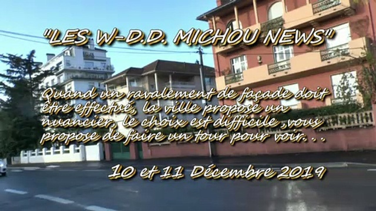 LES W-D.D. MICHOU NEWS - 10 & 11 DÉCEMBRE 2019 - PAU - RAVALEMENTS DE FAÇADES DU QUARTIER TRESPOEY