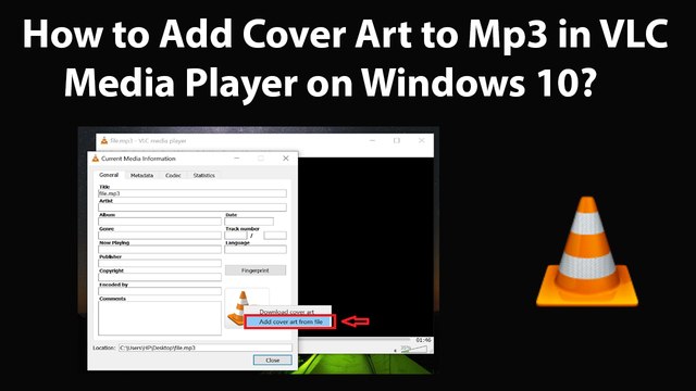 How to Add Cover Art to Mp3 in VLC Media Player on Windows 10?