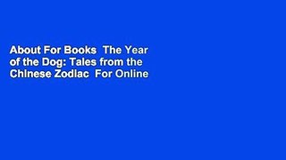 About For Books  The Year of the Dog: Tales from the Chinese Zodiac  For Online