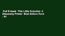 Full E-book  This Little Scientist: A Discovery Primer  Best Sellers Rank : #4