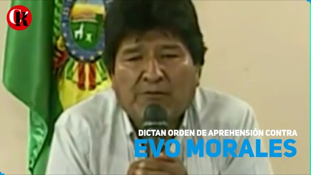 Dictan orden de aprehensión contra Evo Morales