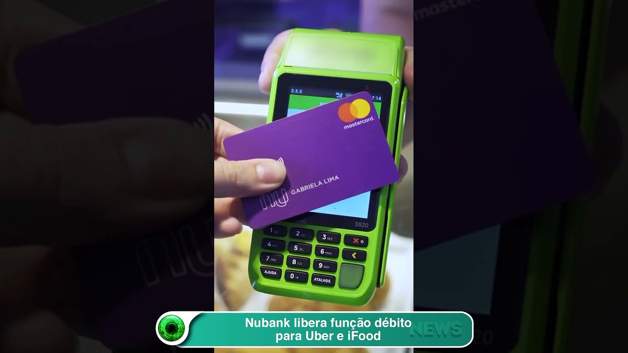 Nubank libera função débito para pagamento de Uber e Ifood