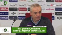 Rıza Çalımbay, sözlerine Ali Koç'a teşekkür ederek başladı