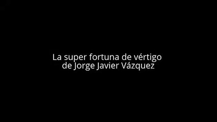 La super fortuna de vértigo de Jorge Javier Vázquez