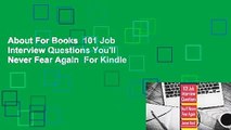 About For Books  101 Job Interview Questions You'll Never Fear Again  For Kindle