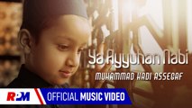 Muhammad Hadi Assegaf - YA AYYUHAN NABI (Official Music Video)