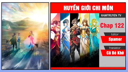 Huyền Giới Chi Môn Chap 122