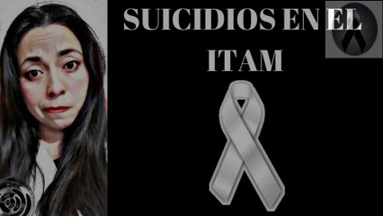 Suicidios en el ITAM