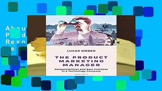 About For Books  The Product Marketing Manager: Responsibilities and Best Practices in a