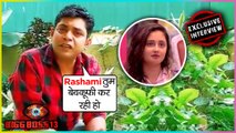 Ex Bigg Boss Contestant Sabyasachi Warns Rashami Desai Over Arhaan Khan Relation | Bigg Boss 13