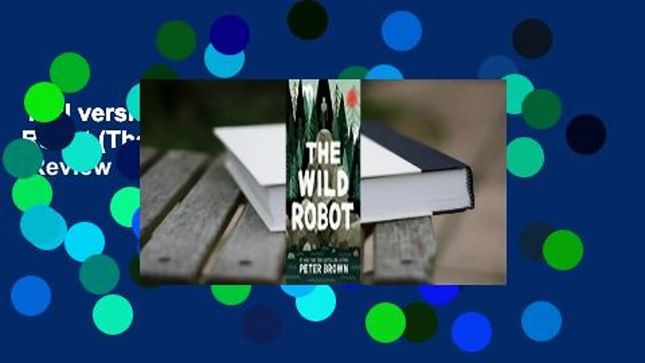 Full version  The Wild Robot (The Wild Robot, #1)  Review