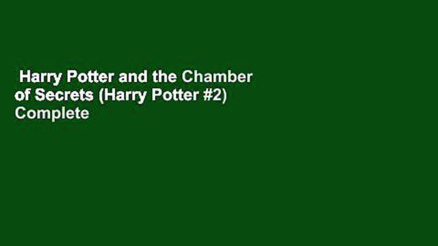 Harry Potter and the Chamber of Secrets (Harry Potter #2) Complete