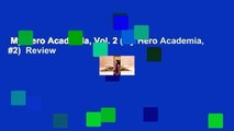 My Hero Academia, Vol. 2 (My Hero Academia, #2)  Review