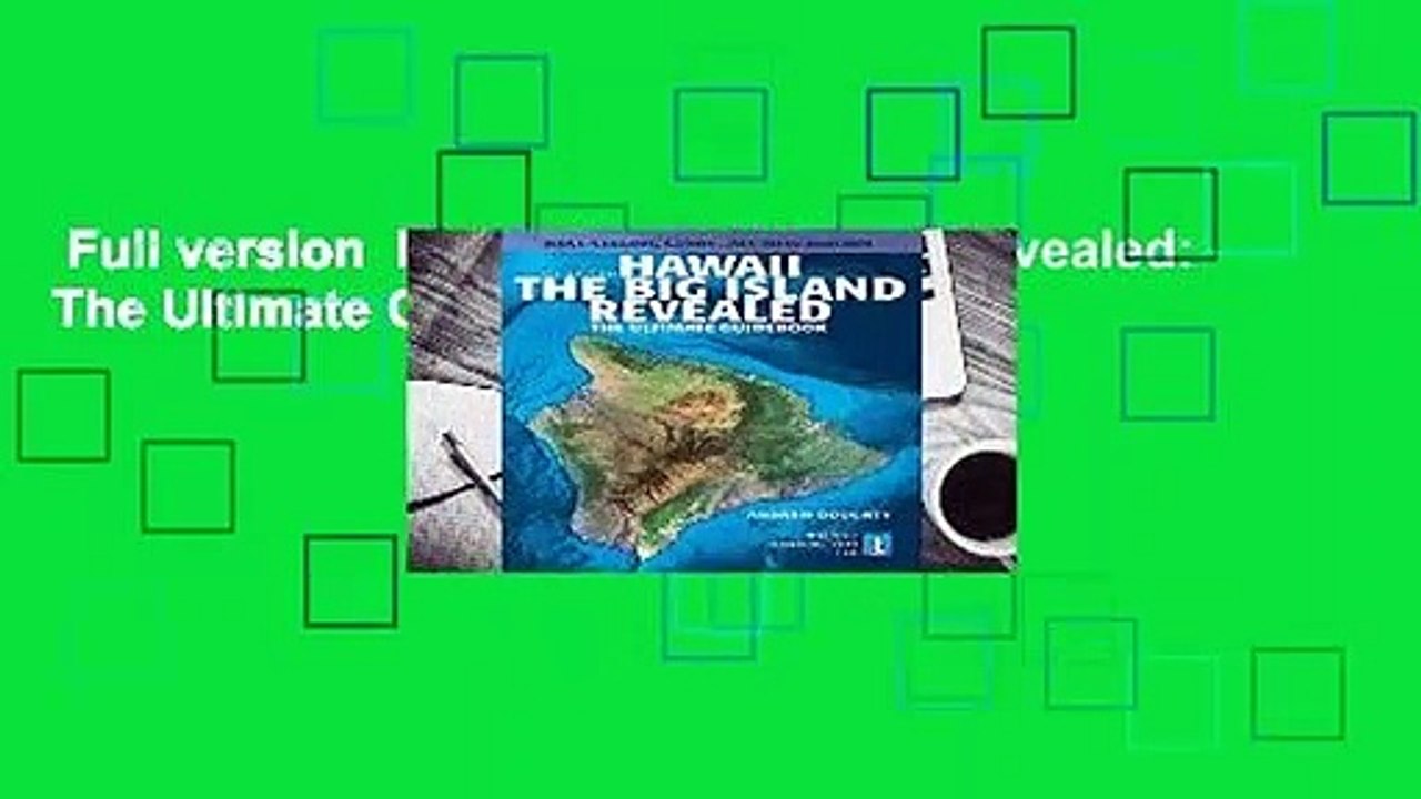 Full version Hawaii the Big Island Revealed The Ultimate Guidebook For Free video Dailymotion