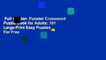 Full version  Funster Crossword Puzzle Book for Adults: 101 Large-Print Easy Puzzles  For Free