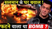 Bomb Squad Reached Salman Khan's House When They Got Bomb Threatening Call!