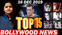 Top 15 Bollywood News - 16 Dec 2019 - Bigg Boss 13, Salman Khan , Jamia Protest, Akshay Kumar