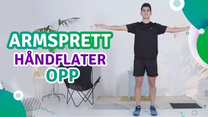 Armsprett, håndflater opp - Trenings Glede