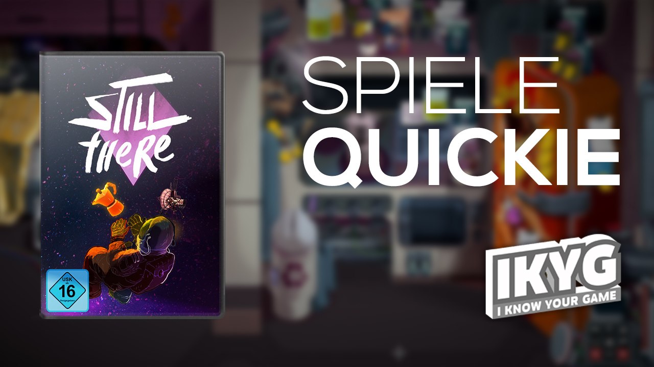 Still There - Spiele-Quickie