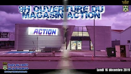 Ouverture du magasin ACTION à TRETS 16DEC2019