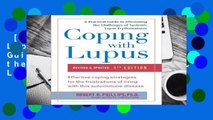 [Read] Coping with Lupus: A Practical Guide to Alleviating the Challenges of Systemic Lupus