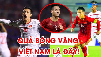 Top 25 đề cử Quả bóng vàng Việt Nam 2019 -Đỗ Hùng Dũng | Phần thưởng cho 1 năm trọn vẹn | NEXT SPORTS
