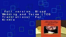 Full version  Blood Wedding and Yerma (TCG Translations)  For Kindle