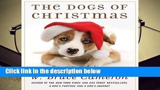 [Read] The Dogs of Christmas Complete