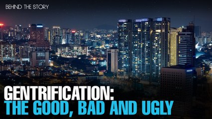 BEHIND THE STORY: Effects of gentrification