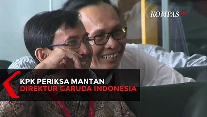 KPK Periksa Mantan Direktur Garuda Indonesia