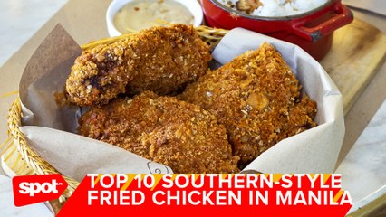 Where to Get the Best Southern-Style Fried Chicken in Manila
