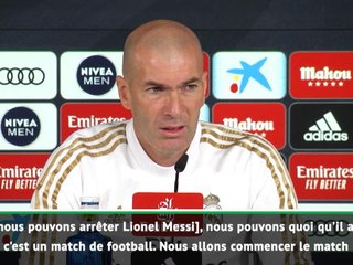 Real - Clasico : Zidane: "Nous pouvons arrêter Messi"