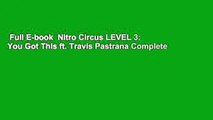 Full E-book  Nitro Circus LEVEL 3: You Got This ft. Travis Pastrana Complete