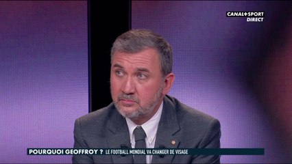 Pourquoi Geoffroy ? Le football mondial va changer de visage