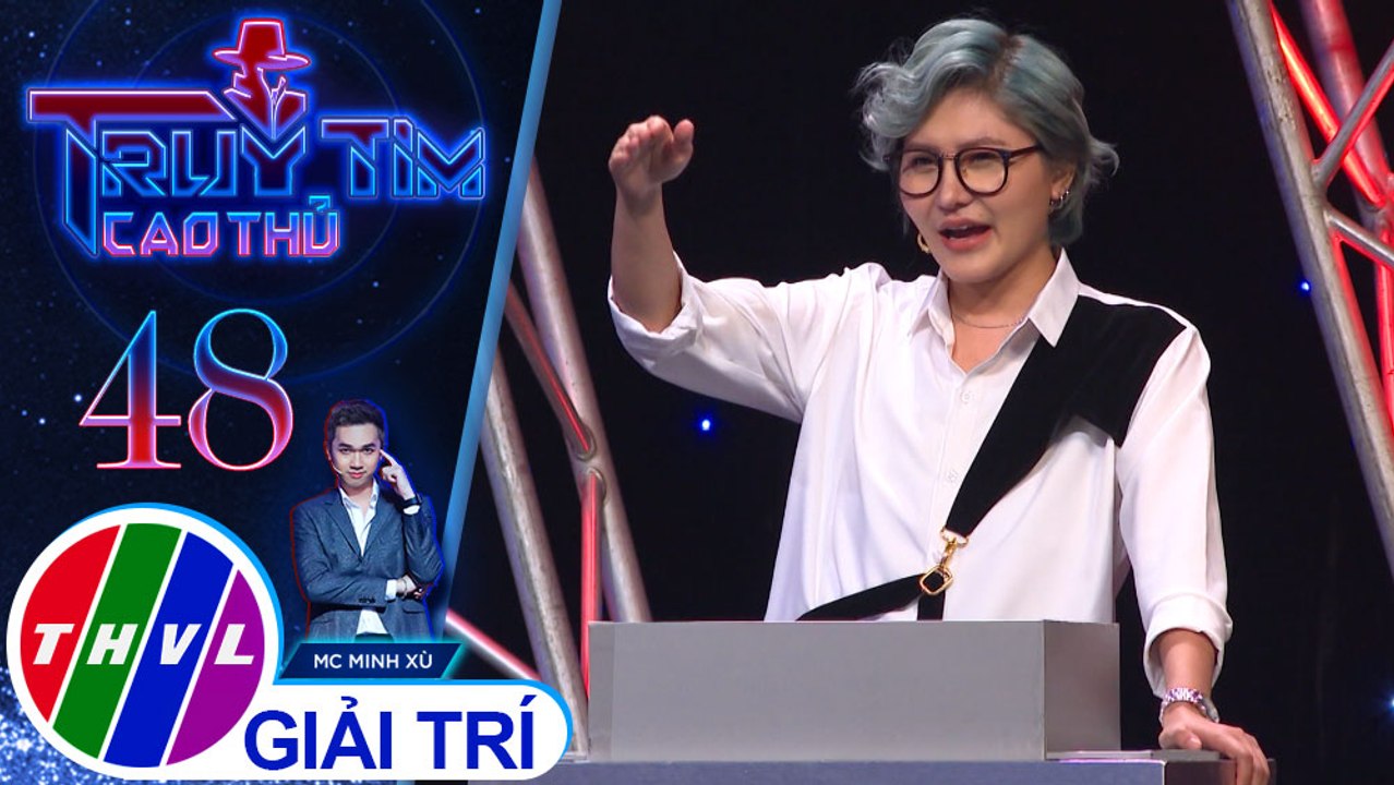 Vicky Nhung bất ngờ chuyển hướng nghi ngờ cao thủ về phía Mr. T và Lynk Lee | Truy tìm cao thủ - Tập 48