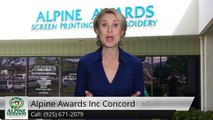 Alpine Awards Inc Concord  Excellent 5 Star Review by Renee F.