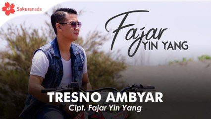 Fajar Yin Yang - Tresno Ambyar (OFFICIAL M/V)