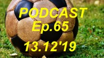 Derbi Začelja kod Braće Španaca, 13.12.2019 I Ep. 65, PODCAST