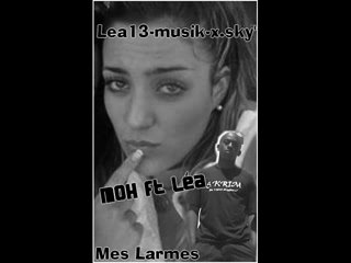 Léa Castel Feat MOH (S-krim) - Mes Larmes