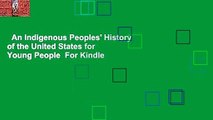 An Indigenous Peoples' History of the United States for Young People  For Kindle