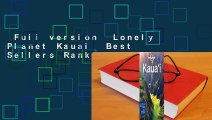 Full version  Lonely Planet Kauai  Best Sellers Rank : #1