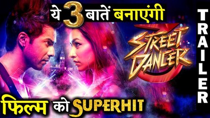 STREET DANCER 3 TRAILER- These 3 Points Will Make Film SUPERHIT!