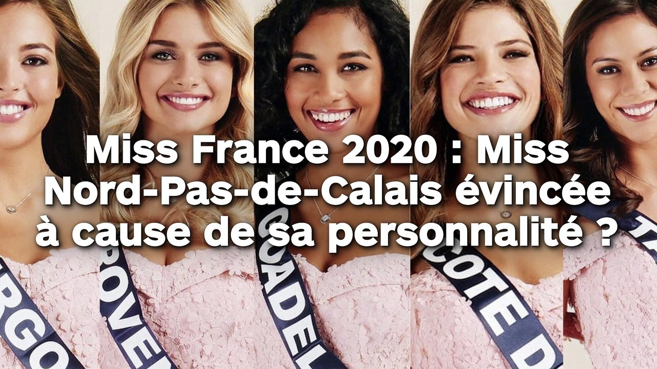 Miss France 2020 : Miss Nord-Pas-de-Calais évincée à cause de sa personnalité ?